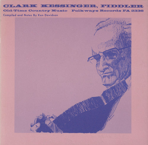 Kessinger, Clark: Old-Time Country Music