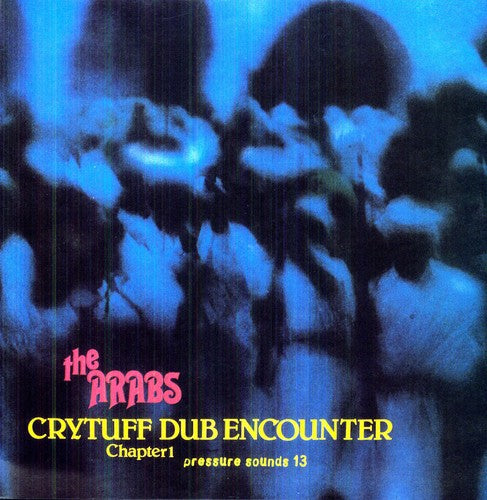 Prince Far I & Arabs: Crytuff Dub Encounter: Chapter One