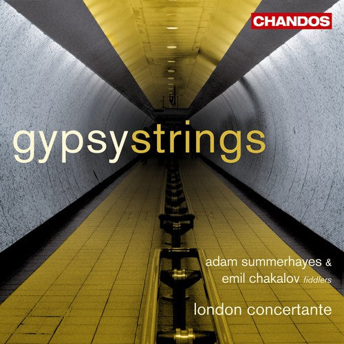 London Concertante / Summerhayes / Chakalov: Gypsy Strings