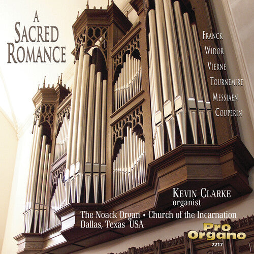 Franck / Widor / Vierne / Clarke: Sacred Romance