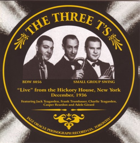 Three T's: Live From The Hickory House, New York