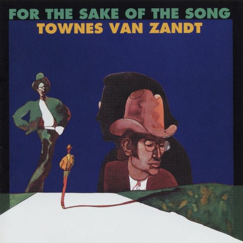 Van Zandt, Townes: For the Sake of Song