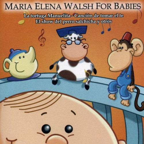 Walsh, Maria Elena Walsh: Maria Elena Walsh for Babies