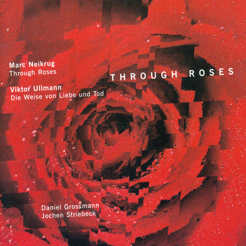 Bruskin / Didorenko / Kraus: Through Roses