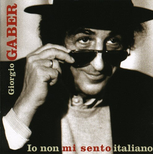 Gaber, Giorgio: Io Non Mi Sento Italiano