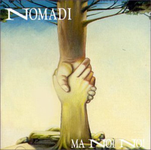 Nomadi: Ma Noi No