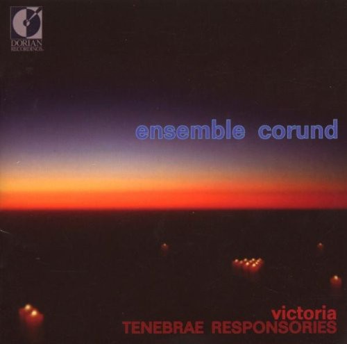 Victoria / Ensemble Corund / Smith: Tenebrae Responsories