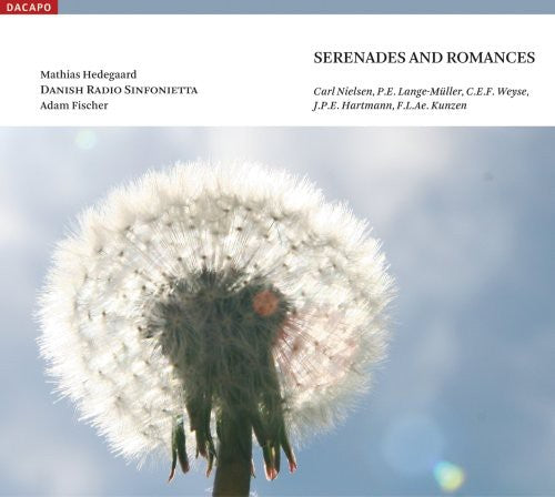 Nielsen / Hartmann / Kunzen / Weyse / Hedegaard: Sereneades & Romances