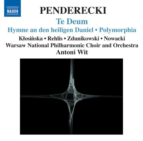 Penderecki / Warsaw Nat'L Phil / Wit / Wojnarowski: Te Deum Polymorphia Polish Requiem Chaconne