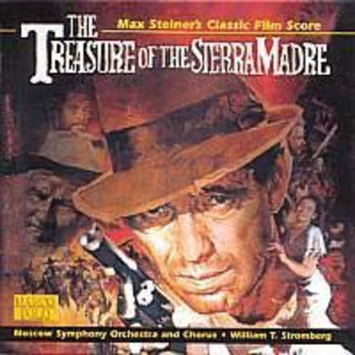 Steiner / Moscow Symphony Orchestra / Stromberg: The Treasure of the Sierra Madre (Max Steiner's Classic Film Score)