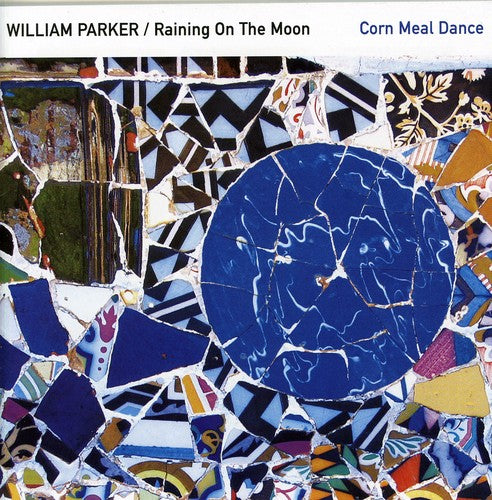 Parker, William & Raining on the Moon: Corn Meal Dance