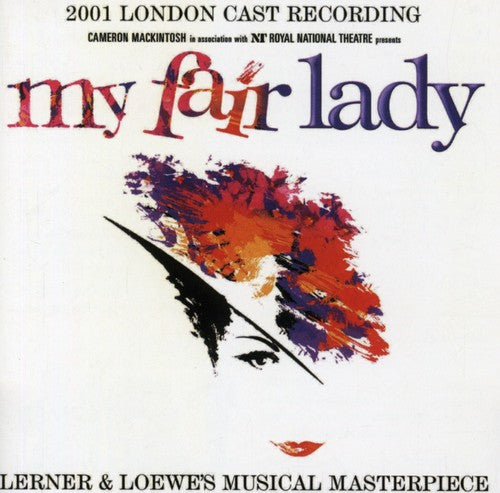 My Fair Lady (2001) / London Cast: My Fair Lady (2001 London Cast Recording)