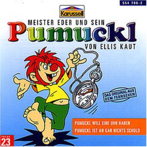 Pumuckl: Vol. 23-Pumuckl Will Eine Uhr Haben