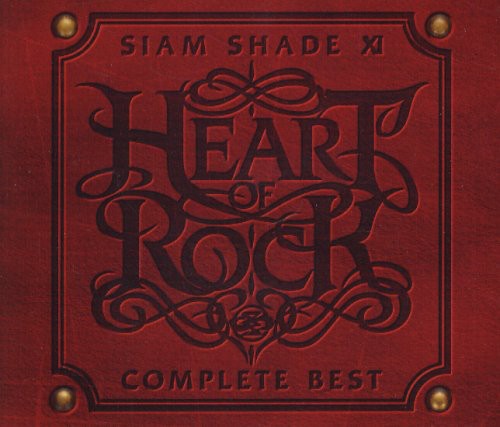 Siam Shade: Xi Complete Best -Heart of Rock