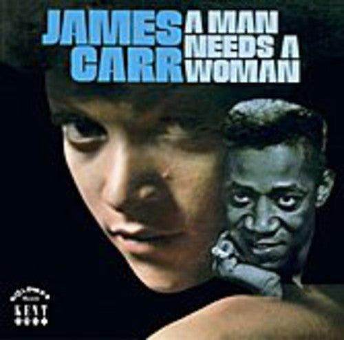 Carr, James: A Man Needs A Woman