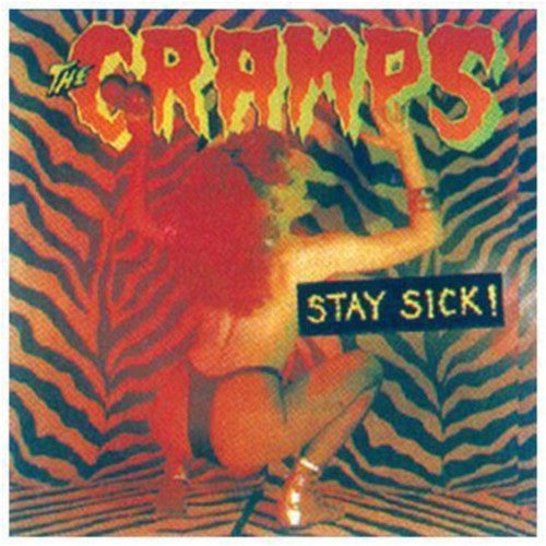 Cramps: Stay Sick