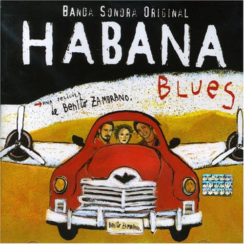 Habana Blues / O.S.T.: Habana Blues (Original Soundtrack)