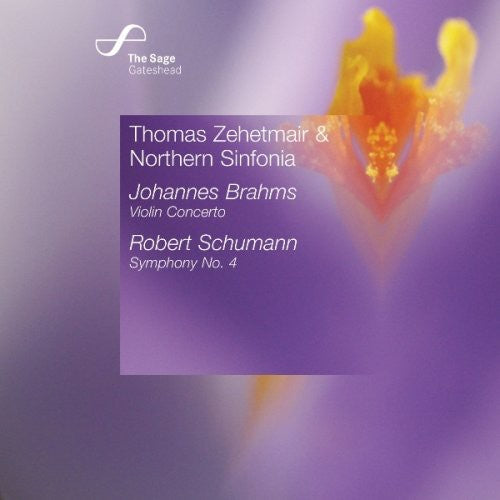 Brahms / Schumann / Zehetmair / Nsf: Violin Concerto / Symphony 4