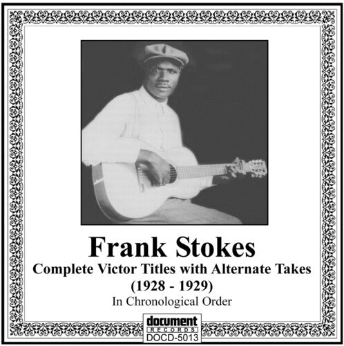 Stokes, Frank: 1928-29-Memphis Rounder-Victor Recordings in Chrol