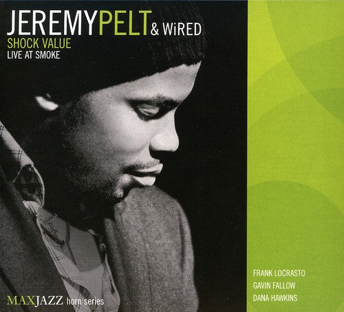 Pelt, Jeremy: Wired: Live at Smoke