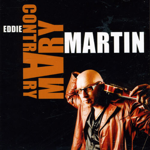 Martin, Eddie: Contrary Mary