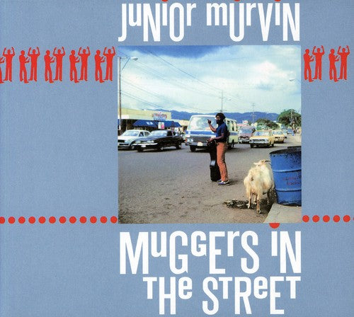 Murvin, Junior: Muggers in the Street