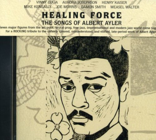 Healing Force: Songs of Albert Ayler / Various: Healing Force: Songs Of Albert Ayler