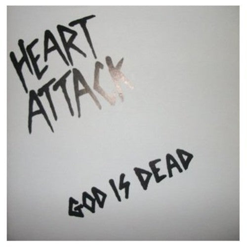 Heart Attack: God Is Dead