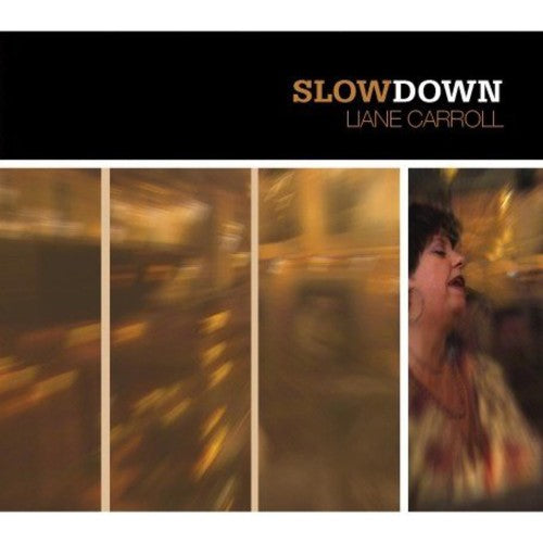 Carroll, Liane: Slow Down