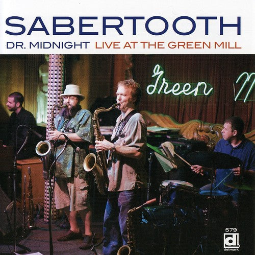 Sabertooth: Live at the Green Mill