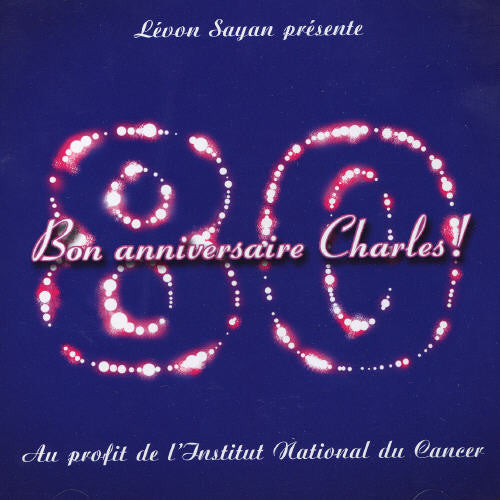 Aznavour, Charles: Bon Anniversaire Charles