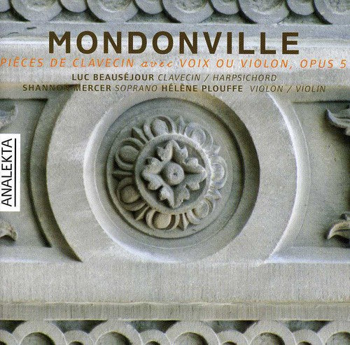 Mondonville / Beausejour / Mercer / Louffe: Pieces for Harpsichord / Sonata 4