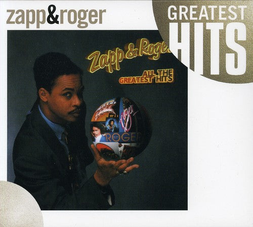 Zapp & Roger: All the Greatest Hits