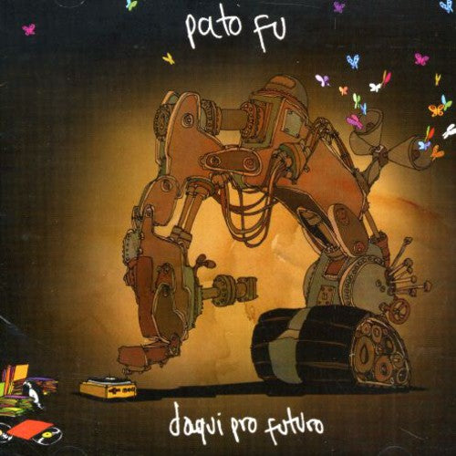 Pato Fu: Daqui Pro Futuro