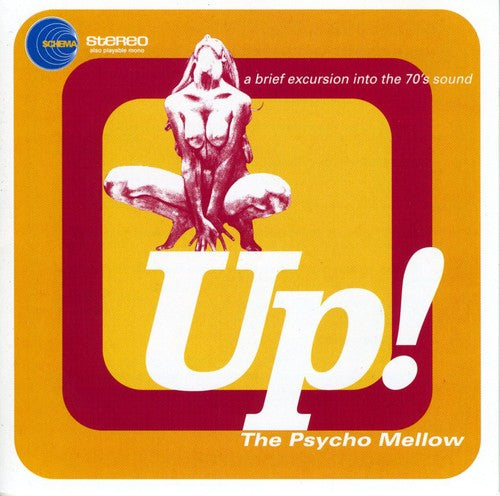 Up the Psycho Mellow / Various: Up the Psycho Mellow / Various