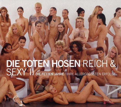 Die Toten Hosen: Vol. 2-Reich & Sexy