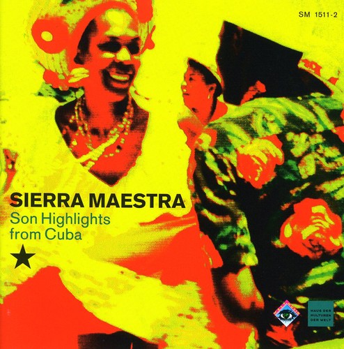 Sierra Maestra: Son Highlights from Cuba