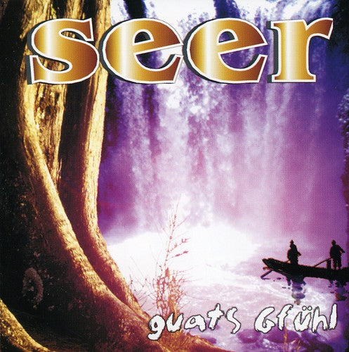 Seer: Guats Gfuhl