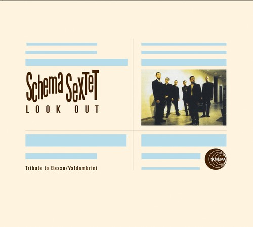 Schema Sextet: Look Out