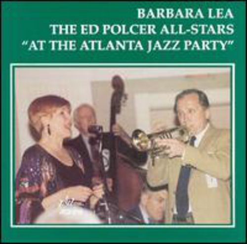 Lea, Barbara / Polcer, Ed All-Stars: At the Atlanta Jazz Party