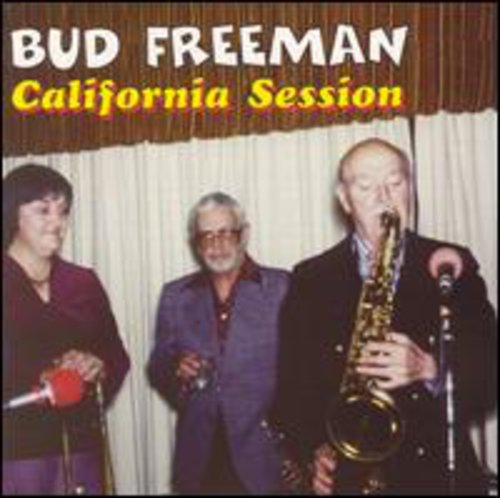 Freeman, Bud: California Session