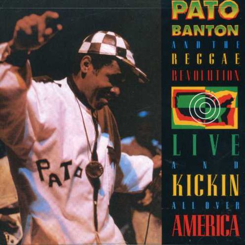 Banton, Pato: Live & Kickin All Over America