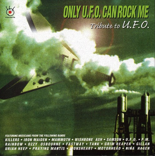 Only U.F.O Can Rock Me: Only U.F.O Can Rock Me