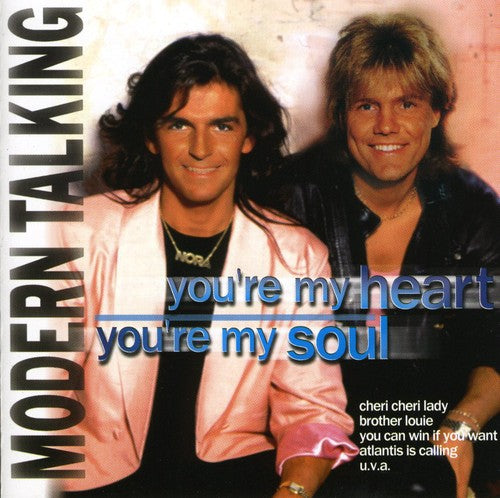 Modern Talking: You're My Heart You're My Soul