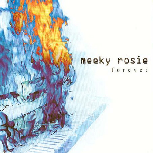 Meeky Rosie: Forever