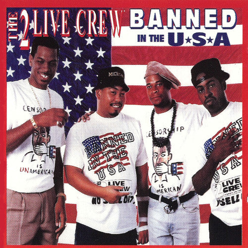 2 Live Crew: Banned In The Usa (clean)