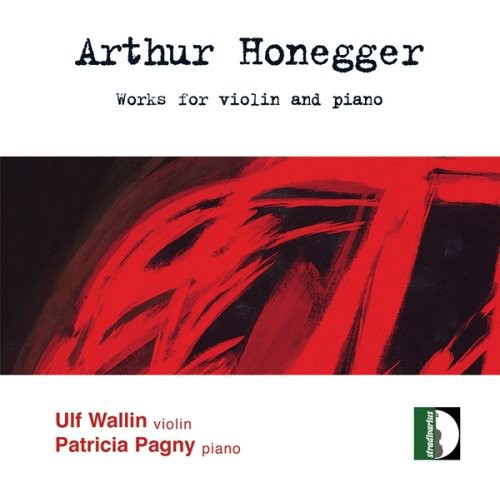 Honegger / Wallin / Pagny: Works for Violin & Piano