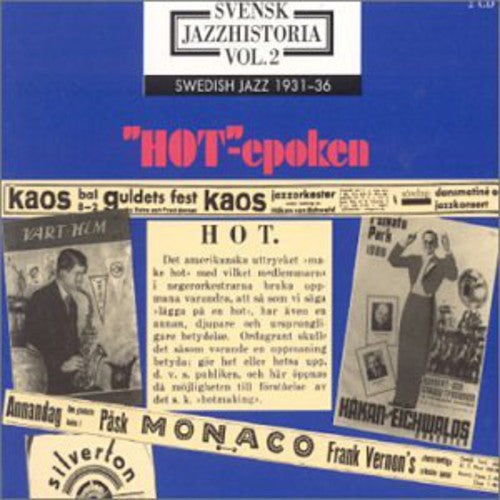 Swedish Jazz History 2: Hot Epoch 1931-1936 / Var: Swedish Jazz History 2: Hot Epoch 1931-1936 / Various