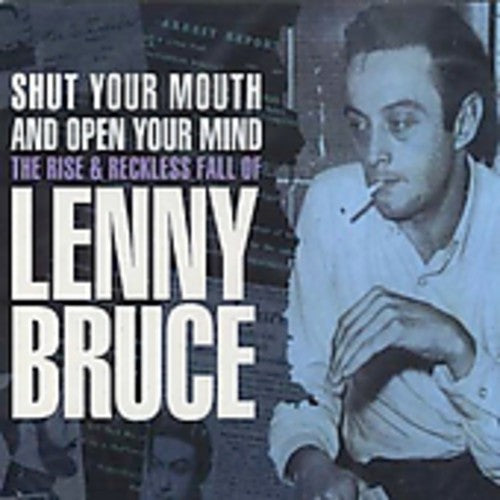 Lenny Bruce: Shut Your Mouth And Open Your Mind - COMPACT DISCS