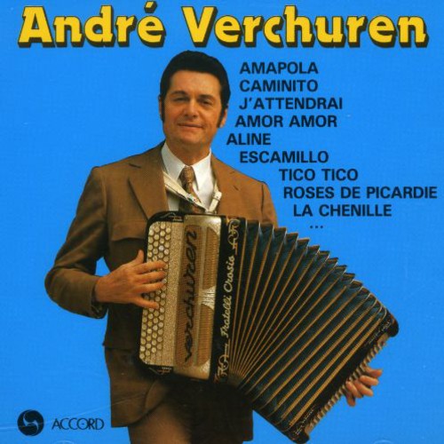 Verchuren, Andre: Le Roi de L'accordeon